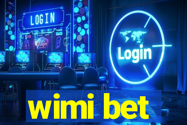 wimi bet
